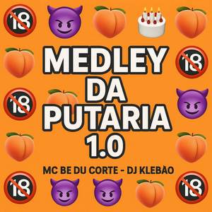 Medley da Putaria 1.0 (Explicit)
