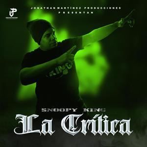 La Crítica (feat. Snoopy King & Babe)