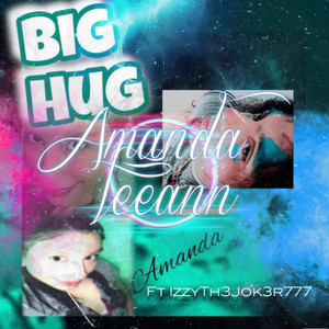 A BIG HUG (Explicit)