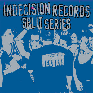 Indecision Records Split Series (Explicit)