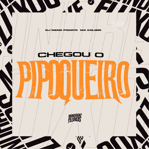 Chegou o Pipoqueiro (Explicit)