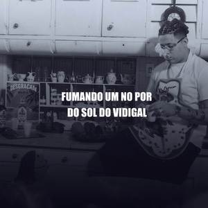 Fumando Um No Por Do Sol do Vidigal (Explicit)