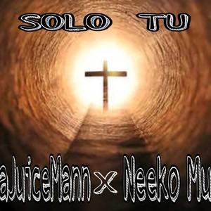 Solo Tu(feat. Neeko muzik) (Explicit)