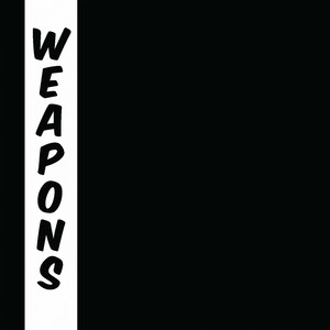 Weapons (Explicit)