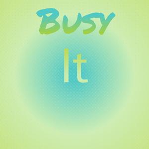 Busy It