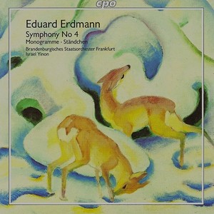 ERDMAN: Symphony No. 4 / Standchen / Monogramme