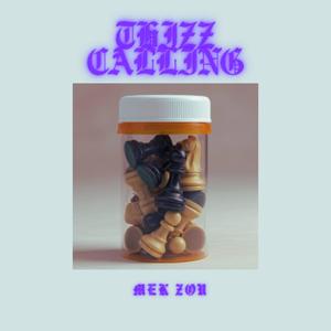 Thizz Calling (Explicit)