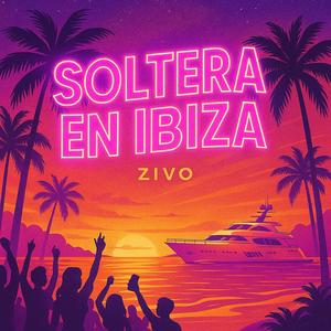SOLTERA EN IBIZZZZA