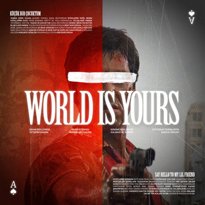WORLD IS YOURS