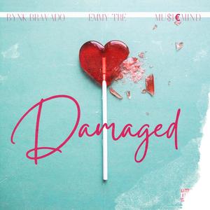 Damaged (feat. Emmy Tre & Musicmind) [Explicit]