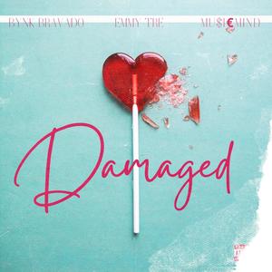 Damaged (feat. Emmy Tre & Musicmind) (Explicit)