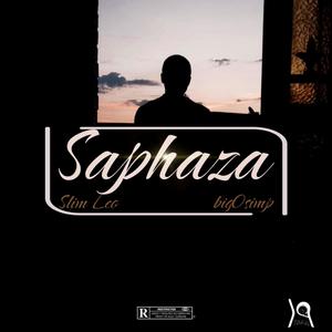 Saphaza (feat. Slim Leo & BigO Siimp) (Explicit)