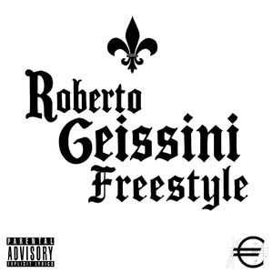 Roberto Geissini (Freestyle|Explicit)