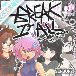 breakitall (feat. uxbie, dylazy & maiko) (Explicit)