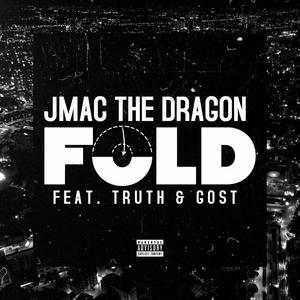 Fold (feat. Truth & Gost) (Explicit)