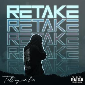 Telling Me Lies (Explicit)