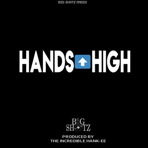 HANDS HIGH (Explicit)