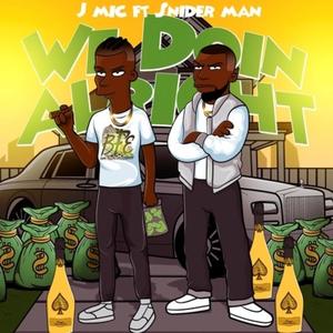 we doin alright (Explicit)