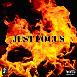 Just Focus (feat. Maitro) [Explicit]