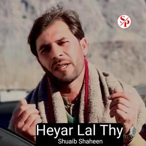 Heyar Lal Thy (feat. Shuaib Shaheen)