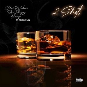 2 Shots (Explicit)