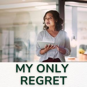 My Only Regret