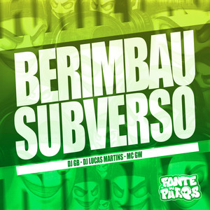 Berimbau Subverso (Explicit)