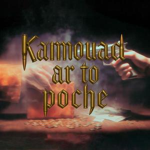 Kamouad ar to poche (Explicit)