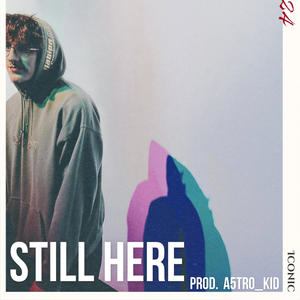 STILL HERE (Explicit)