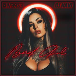 Bad Girl (feat. DJ Navi)