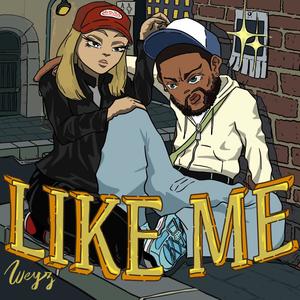 Like Me (feat. Vibes)