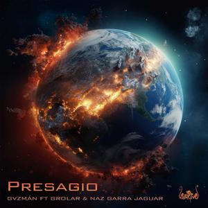 PRESAGIO (feat. Grolar & Naz Garra Jaguar)