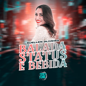 Balada, Status e Bebida (Explicit)