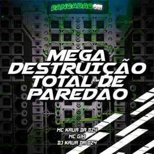 MEGA DESTRUIÇÃO TOTAL DE PAREDÃO (Explicit)