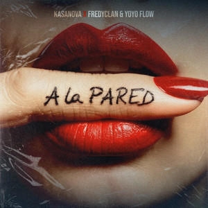 A La Pared (Explicit)
