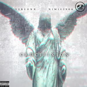 Crucifixion (feat. Nimie2906) [Explicit]