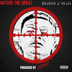 Born 2 Win (Explicit)