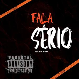 Fala sério (feat. Mc Mr. Bim) [Explicit]