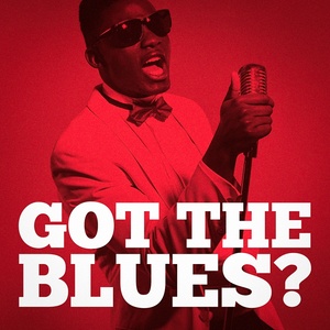 Got the Blues? (Indie Blues Lives O)