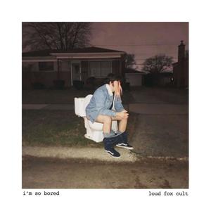I'm So Bored (Explicit)