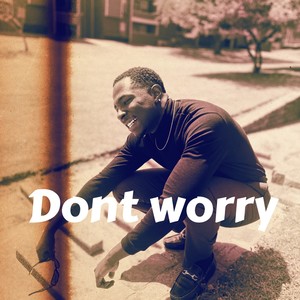 Don't worry (feat. Mo) [Explicit]