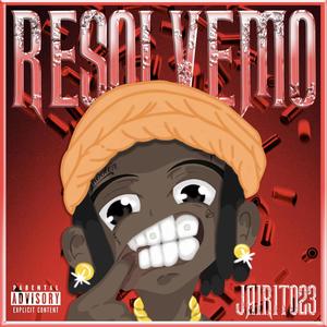 Resolvemo (feat. Ngeluz Torao & Honey Hood) (Explicit)