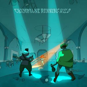 Champagne Running Wild