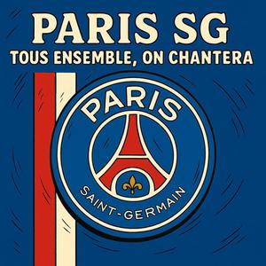 Tous ensemble on chantera_UEFA Champions League_PSG Victory 2025