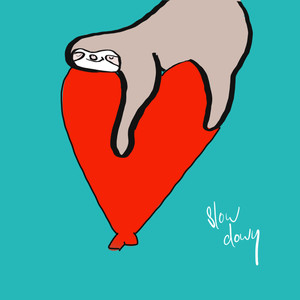 Slow Down (Explicit)