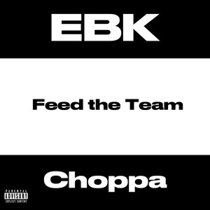 Feed The Team (Explicit)