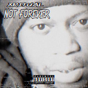 Not Forever (Explicit)