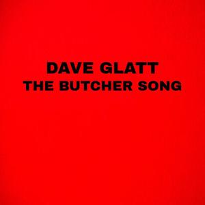 THE BUTCHER SONG (feat. Mark N. Glatt & Olivia Behr)