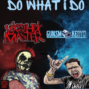 I Do Me (feat. Lex The Hex Master) (Explicit)