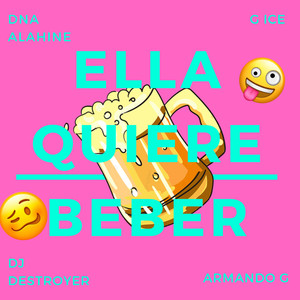 Ella Quiere Beber